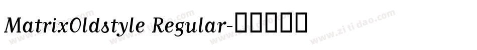 MatrixOldstyle Regular字体转换